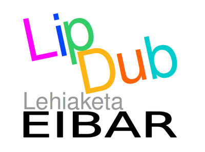 I. Euskal Lipdub Lehiaketa antolatu dugu Eibarren