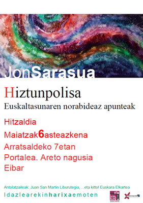 Jon Sarasuak hitzaldia Portalean, "Hiztunpolisa" liburuaz