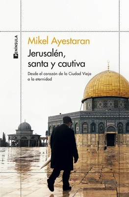 Mikel Ayestaranen maitasun jerusalemdarra