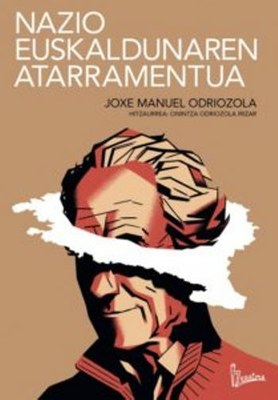 Nazio euskaldunaren atarramentu gaiztoa