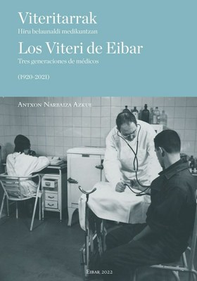 Sáenz de Viteritarrak, Isaac, Javier eta Alberto: 100 urte medikuntzan