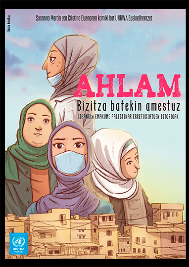 "Ahlam, bizitza batekin amestuz" komikia atera du UNRWA Euskadik