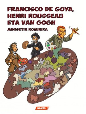 "Francisco de Goya, Henri Rousseau eta Van Gogh: mihisetik komikira" paperera ekarri du Saurék