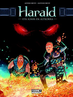 Harriet-ek euskaraz dakargu "Harald eta Ignir-en altxorra"