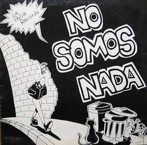 No somos nada No somos nada