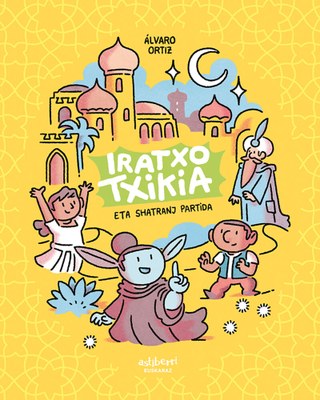 "Iratxo txikia eta Shatranj partida", Álvaro Ortizen inkurtsioa haurrentzako komikien mundura