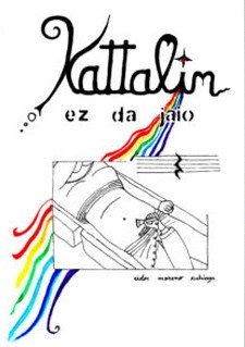 "Kattalin ez da jaio", haur-galtze baten istorioa