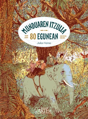 Literaturako beste klasiko bat komikian eta euskaraz: Jules Verne-ren "Munduaren itzulia 80 egunean"