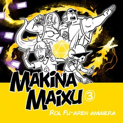 "Makina Maixu 3 - Rol Fu-aren amaiera", komiki/rol-jokoaren zenbaki berria eta azkena