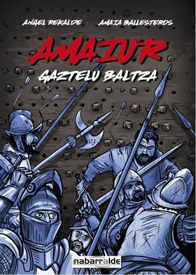 Nabarraldek "Amaiur - Gaztelu baltza" komikia kaleratu du