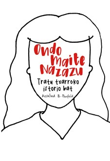 "Ondo maite nazazu: Tratu txarreko istorio bat", genero-indarkeria lehen pertsonan eta komikian