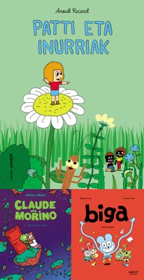 Txikiberriko berriak: "Patti eta inurriak", "Biga 2 - Super laguna!" eta "Claude eta Morino 2 - Zorionak zuri!"