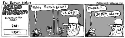 Azken antxoa Bobby Fischer elkarrizketatzen Azken antxoa Bobby Fischer elkarrizketatzen