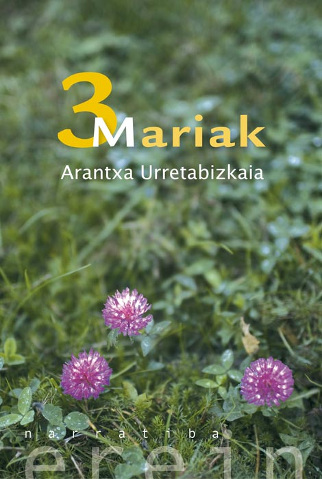 "3 Mariak" (Arantxa Urretabizkaia, Erein 2010)