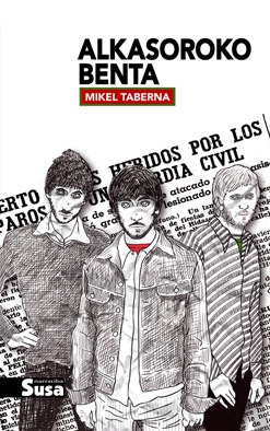 "Alkasoroko benta" (Mikel Taberna, Susa 2013) 