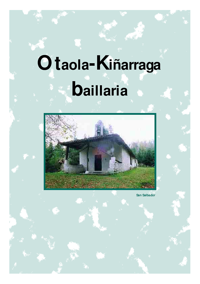 Eibarko basarrixak, Otaola-Kiñarraga