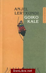 Goiko kale, Lertxundi Goiko kale, Lertxundi