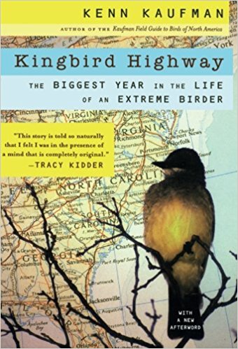 "Kingbird Highway, the biggest year in the life of an extreme birder" (K. Kaufman, 1997)"