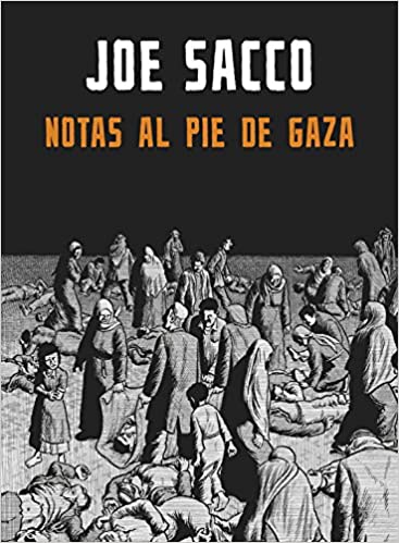 "Notas al pie de Gaza" (J. Sacco); Gazan egunero da atzo